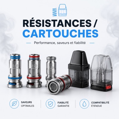 Résistances et cartouches pour cigarette électronique